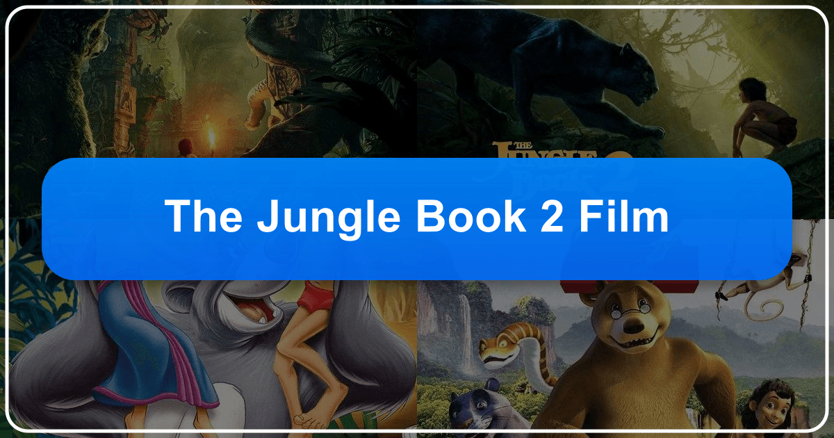 Exploring *The Jungle Book 2* film and its rich literary roots and cultural impact. /images/the-jungle-book-2-film.png