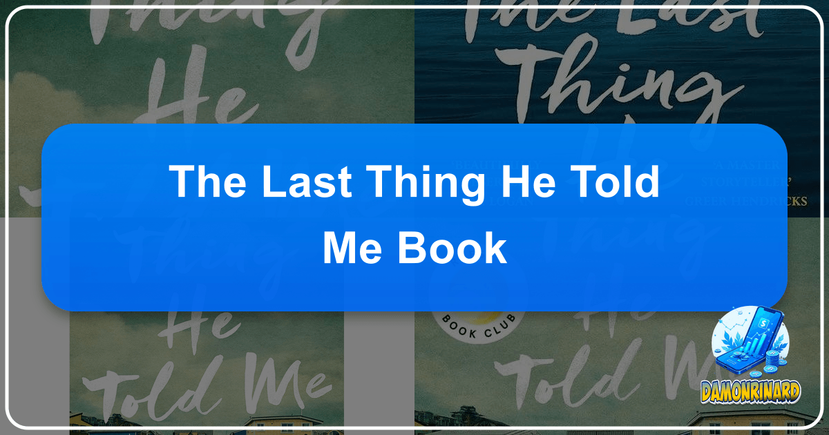 /images/the-last-thing-he-told-me-book.png