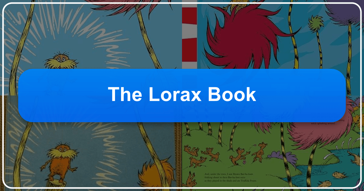 Dr. Seuss's *The Lorax* is a classic children's book with a powerful environmental message. /images/the-lorax-book.png