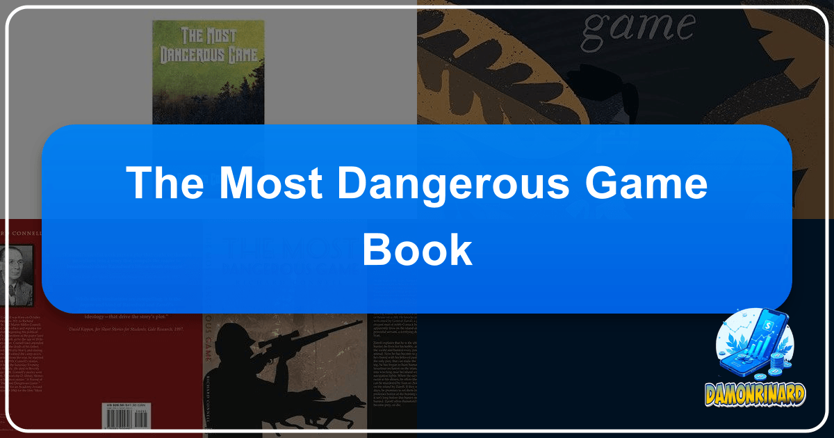 Exploring Richard Connell's "The Most Dangerous Game" and its enduring impact on literature and popular culture. /images/the-most-dangerous-game-book.png
