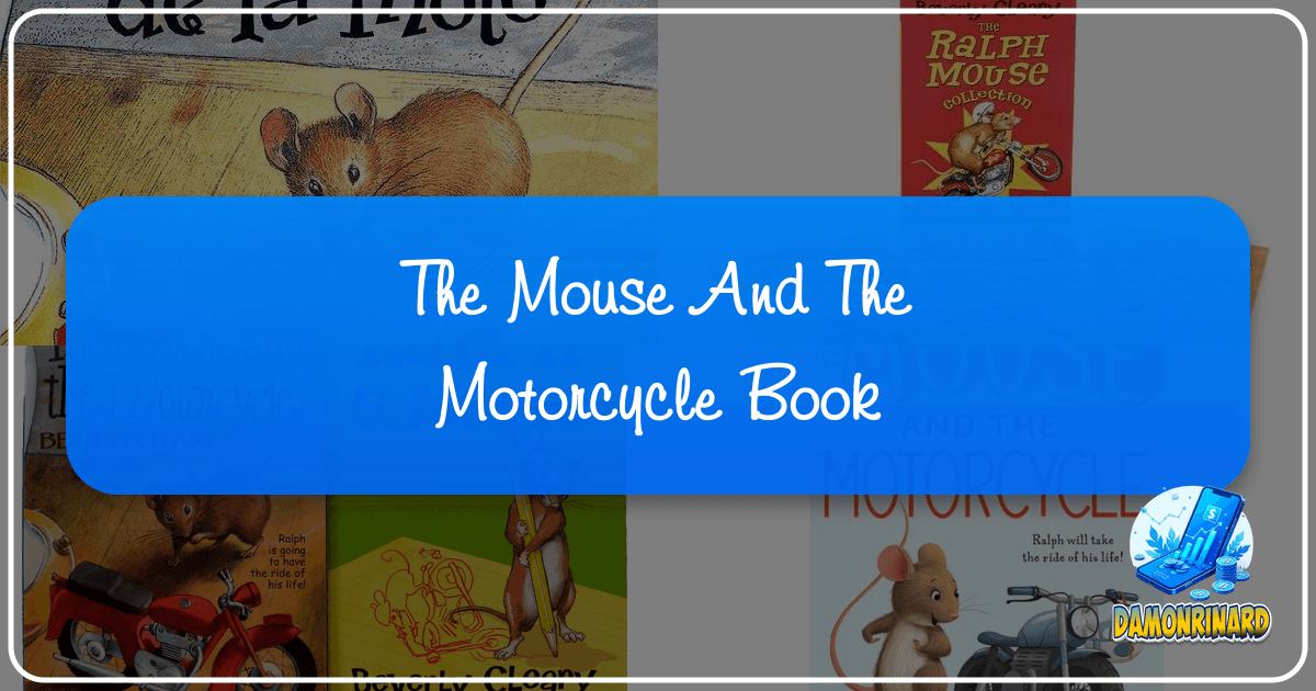 Exploring Beverly Cleary's "The Mouse and the Motorcycle" as a timeless children's literature classic. /images/the-mouse-and-the-motorcycle-book.png