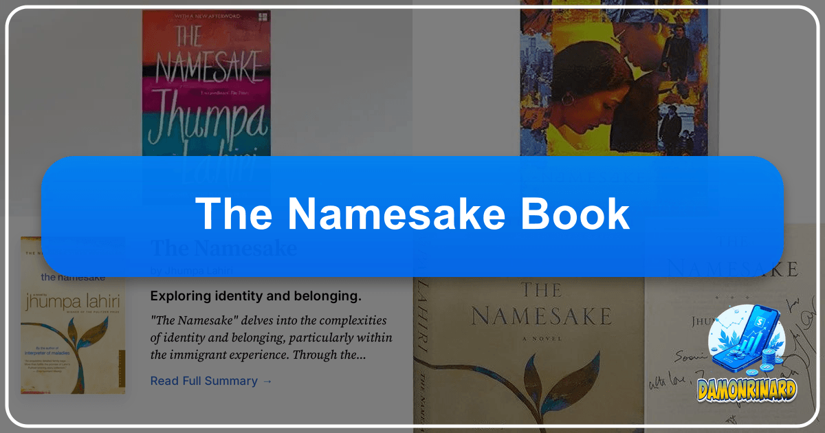 Exploring Jhumpa Lahiri's "The Namesake" and its themes of identity, belonging, and cultural heritage. /images/the-namesake-book.png