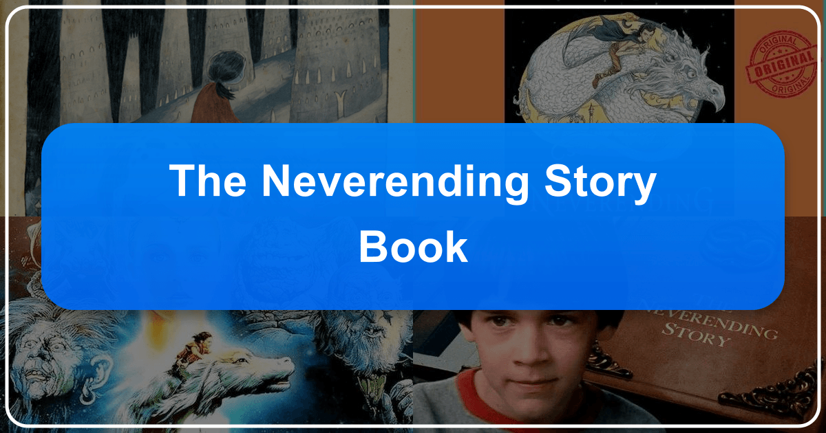 Exploring "The Neverending Story" as a timeless fantasy novel of imagination and self-discovery. /images/the-neverending-story-book.png