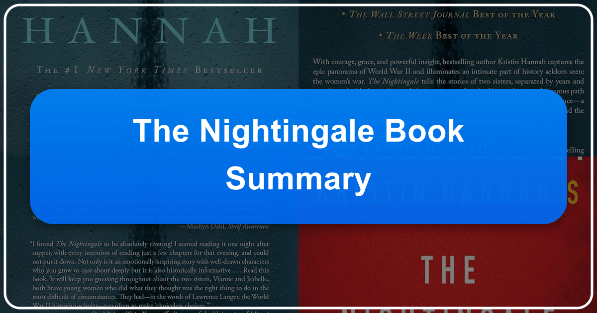 Kristin Hannah's *The Nightingale* explores sisterhood, courage, and resilience in Nazi-occupied France. /images/the-nightingale-book-summary.png