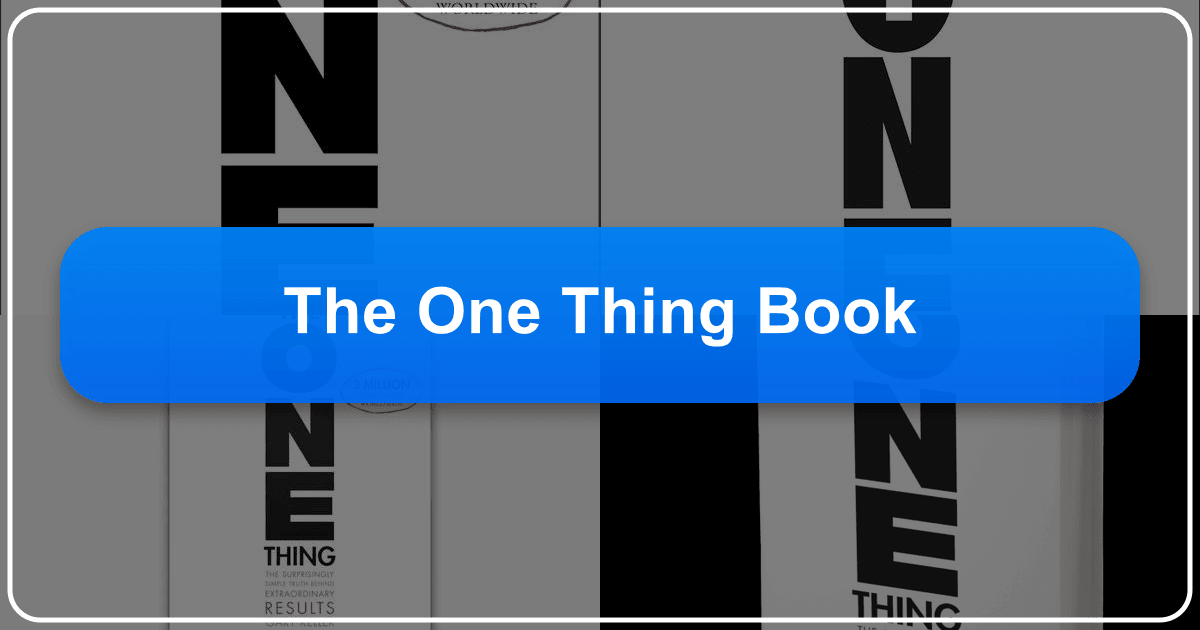 Applying "The One Thing" principle to reading and learning for extraordinary results and productivity. /images/the-one-thing-book.png
