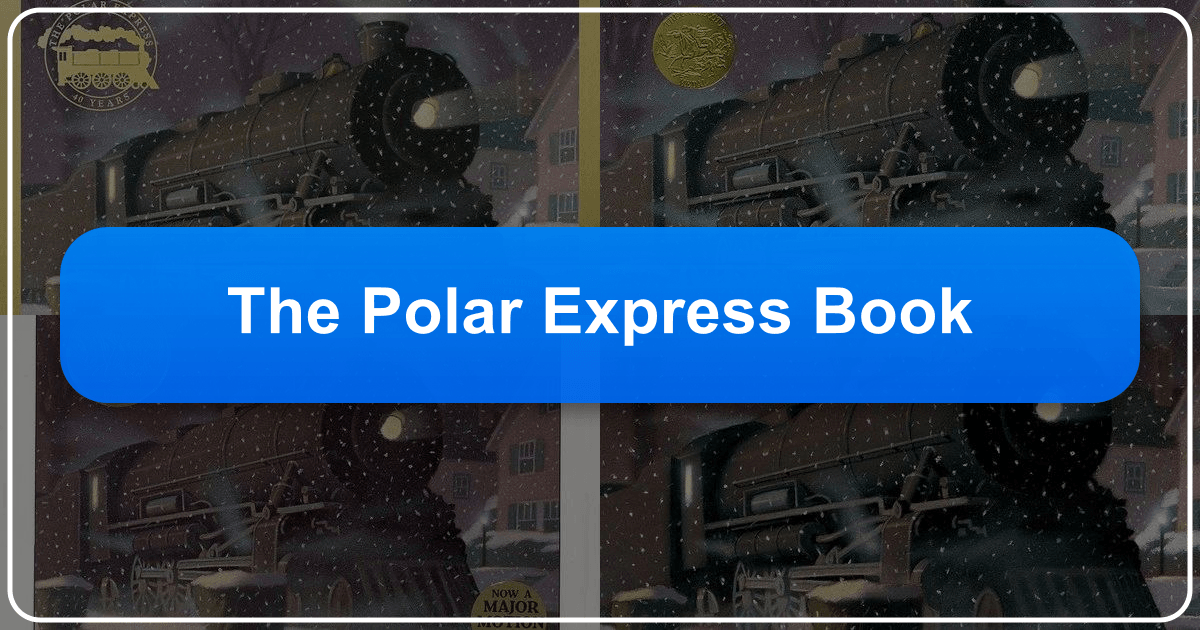 Exploring The Polar Express: a timeless classic of literature, culture, and imagination, evoking wonder and Christmas magic. /images/the-polar-express-book.png