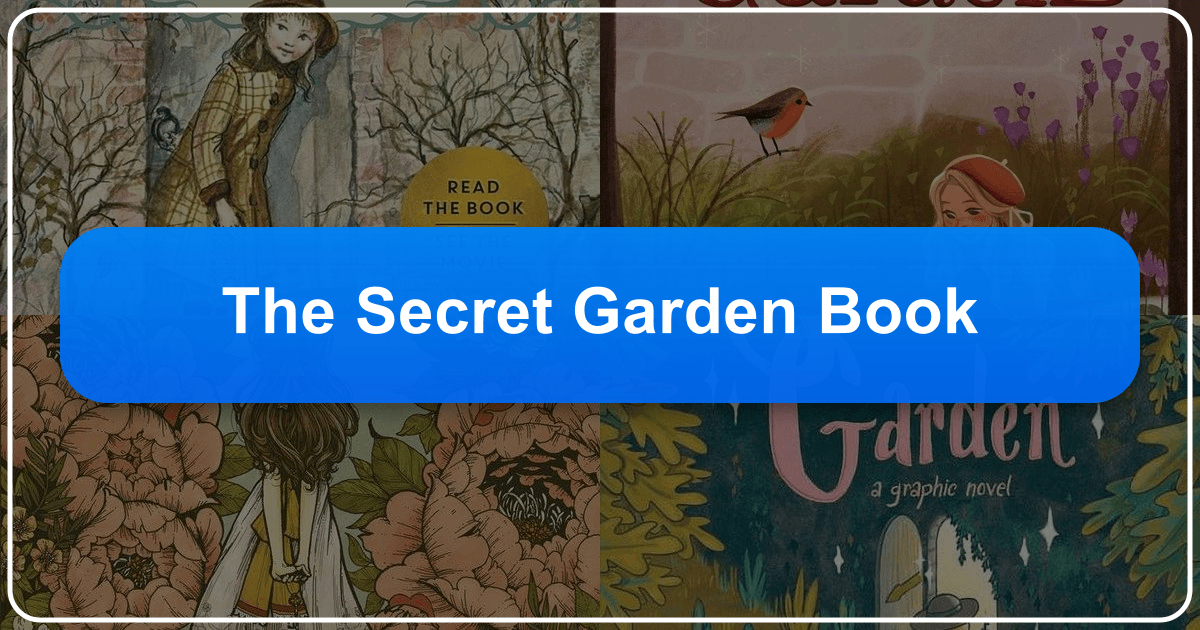 Exploring the timeless classic, "The Secret Garden", and its enduring impact on literature and culture. /images/the-secret-garden-book.png