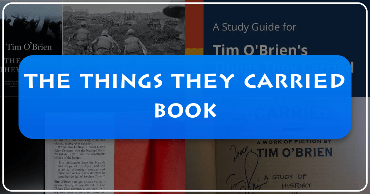 Analyzing Tim O'Brien's "The Things They Carried" as a masterpiece of American literature. /images/the-things-they-carried-book.png