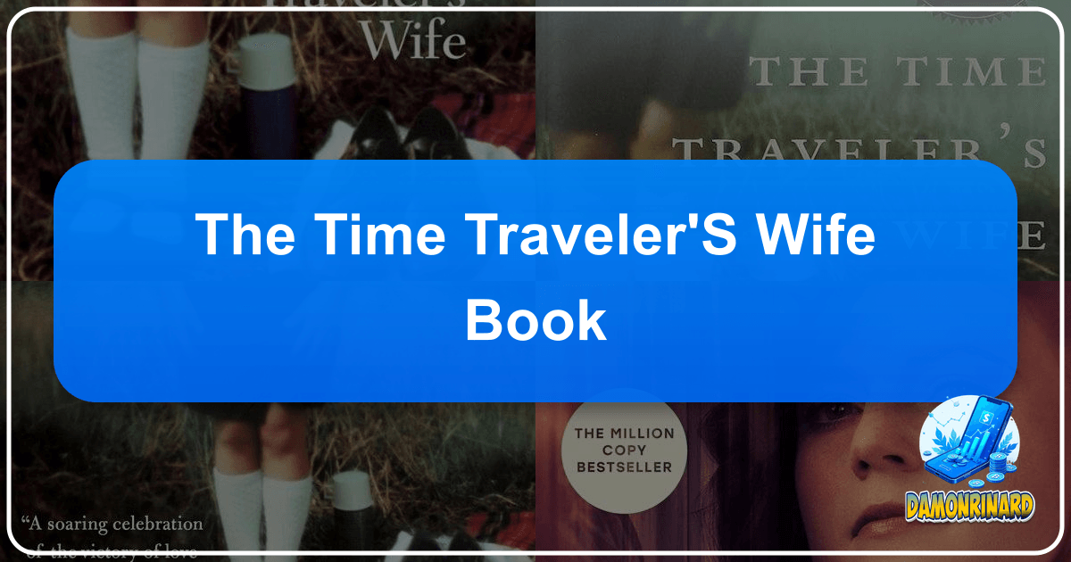 Exploring Audrey Niffenegger's timeless romance, "The Time Traveler's Wife", a love story transcending time and space. /images/the-time-travelers-wife-book.png
