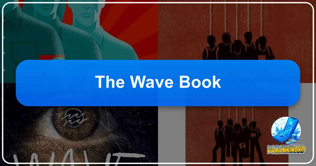 "The Wave Book" explores conformity, totalitarianism, and individuality in a chilling cautionary tale. /images/the-wave-book.png