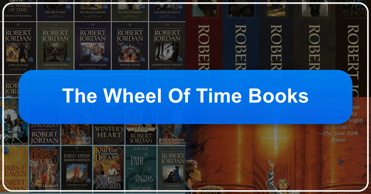A comprehensive guide to Robert Jordan's epic fantasy series, The Wheel of Time. /images/the-wheel-of-time-books.png