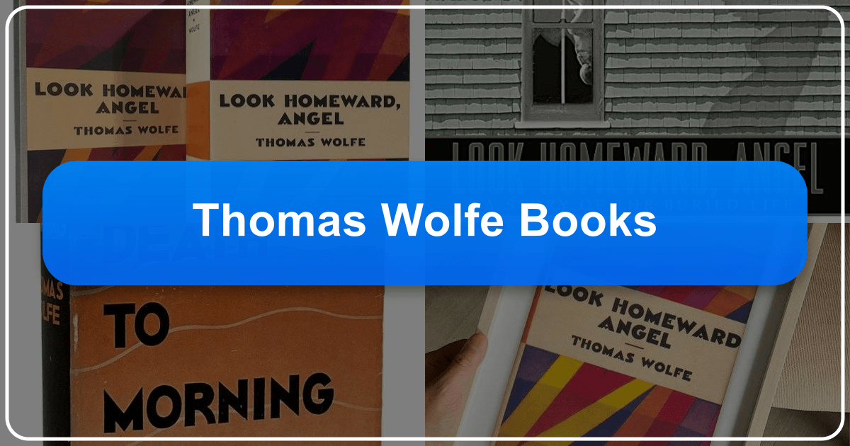 Exploring Thomas Wolfe's life, works, and lasting impact on American literature and culture. /images/thomas-wolfe-books.png