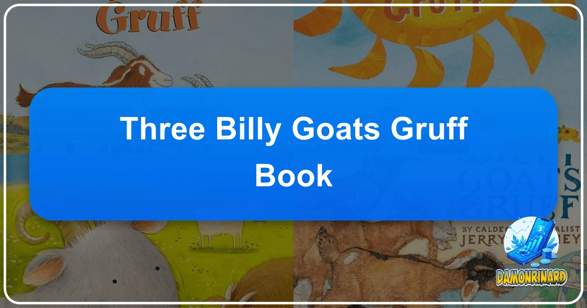Exploring the timeless tale of "The Three Billy Goats Gruff" and its enduring legacy in children's literature worldwide. /images/three-billy-goats-gruff-book.png