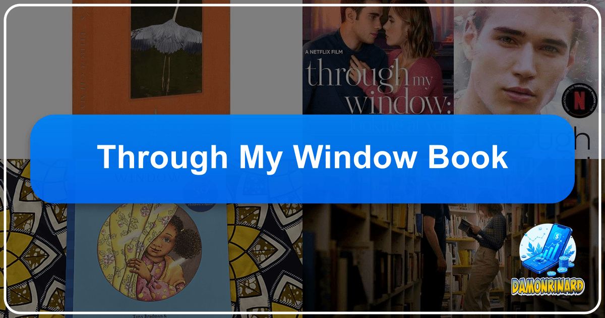 Lbibinders.org explores literature, authors, and reading, using "Through My Window" as a case study of digital storytelling impact. /images/through-my-window-book.png
