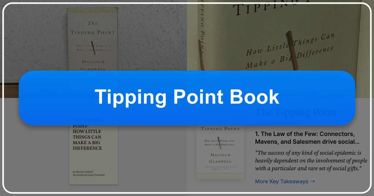 Exploring Malcolm Gladwell's "The Tipping Point" and its insights on social epidemics and influence. /images/tipping-point-book.png