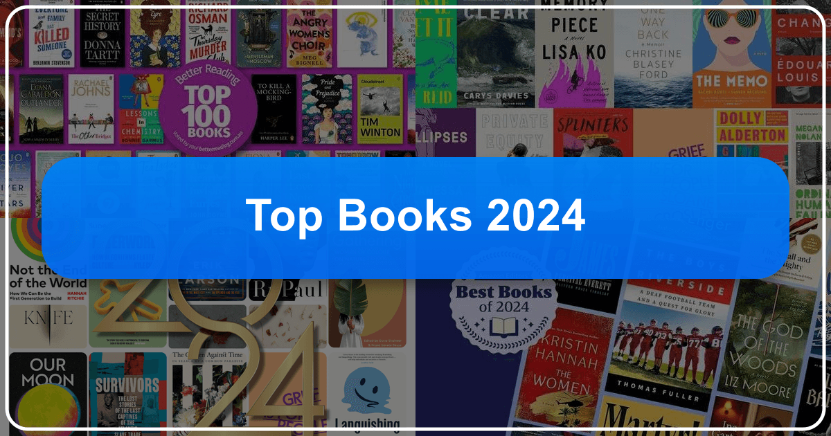 Comprehensive guide to top books of 2024 across various genres and themes, offering diverse perspectives. /images/top-books-2024.png