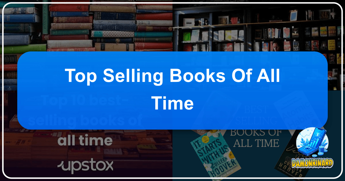 /images/top-selling-books-of-all-time.png /images/top-selling-books-of-all-time.png