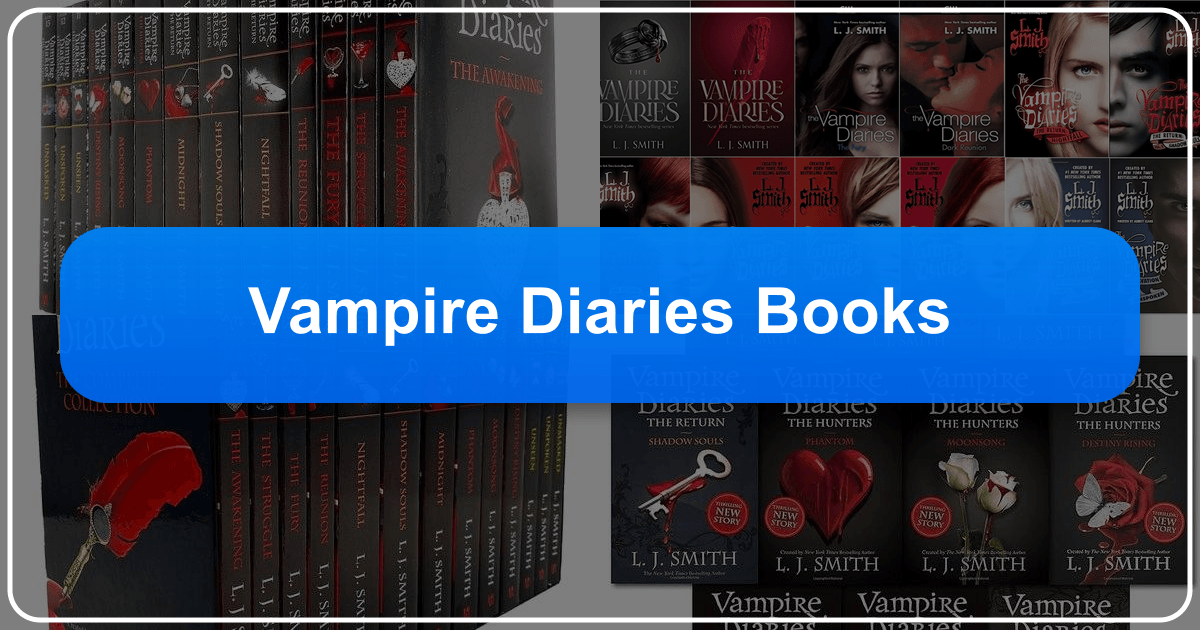 A comprehensive guide to the Vampire Diaries book series and its cultural impact on young adult literature. /images/vampire-diaries-books.png