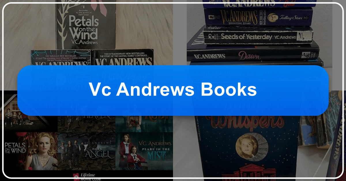 Exploring V.C. Andrews' novels and lasting impact on gothic fiction and popular culture. /images/vc-andrews-books.png