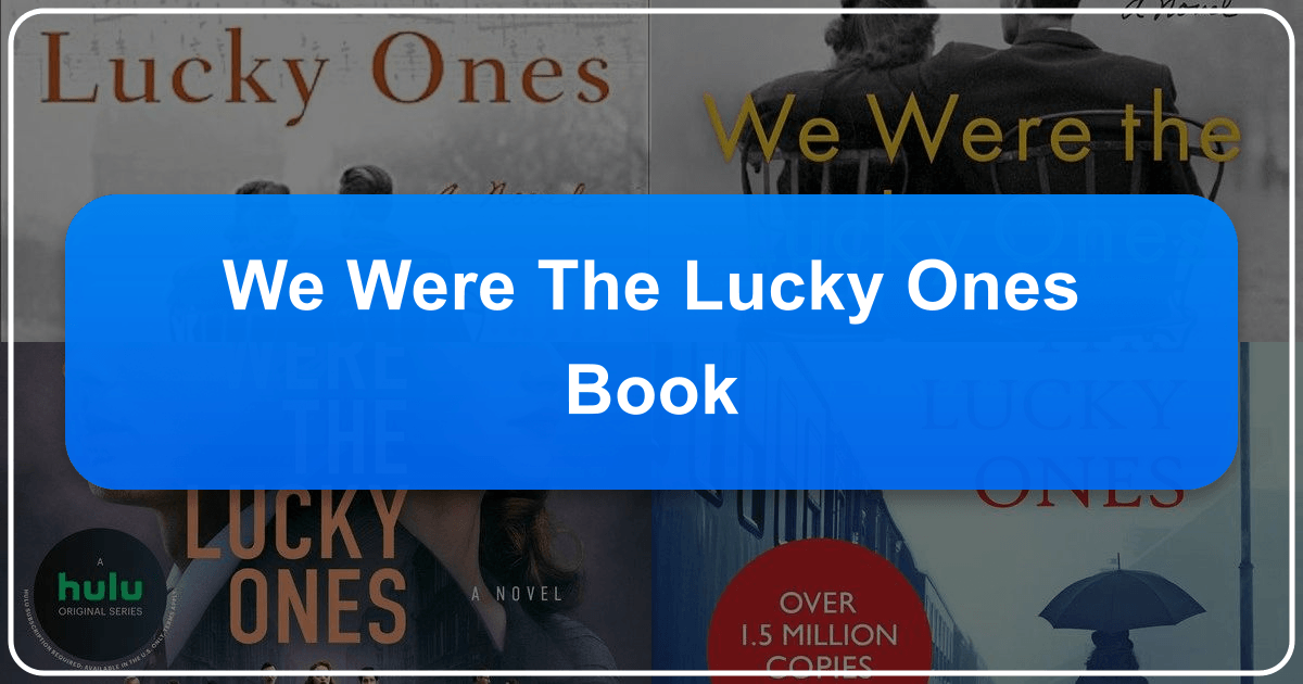 *We Were the Lucky Ones* book review: historical fiction novel exploring family resilience during WWII. /images/we-were-the-lucky-ones-book.png