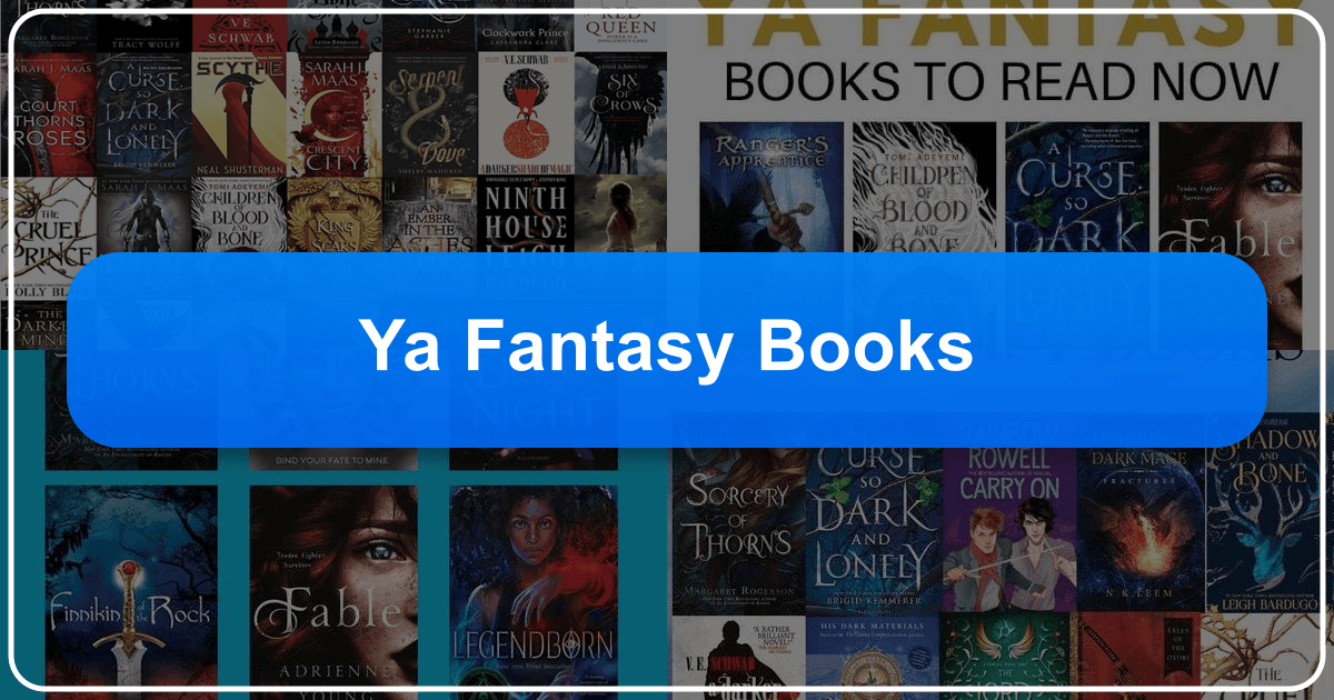 Exploring the diverse world of YA fantasy books and their lasting cultural impact on readers. /images/ya-fantasy-books.png