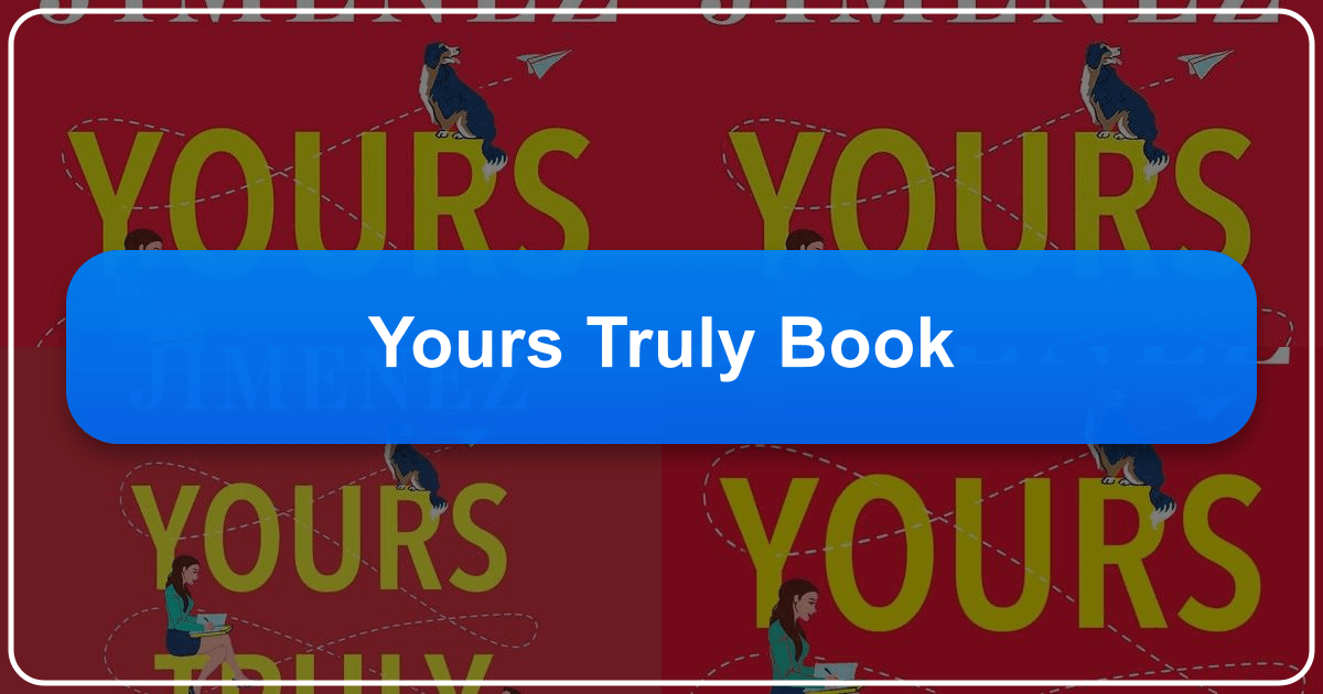 Abby Jimenez's *Yours Truly* is a captivating romantic comedy about second chances and human connection. /images/yours-truly-book.png