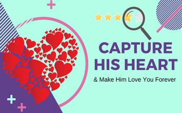 Capture His Heart And Make Him Love You Forever