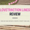 Lovetraction Lines Review