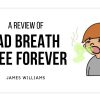 Bad Breath Free Forever Review