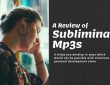 A Review of Subliminal Mp3s