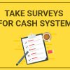 Take Surveys For Cash System Review