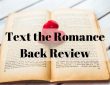 Text the Romance Back Review – How to Attract Any Girl