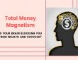 Total Money Magnetism – Full Review & Recommendation